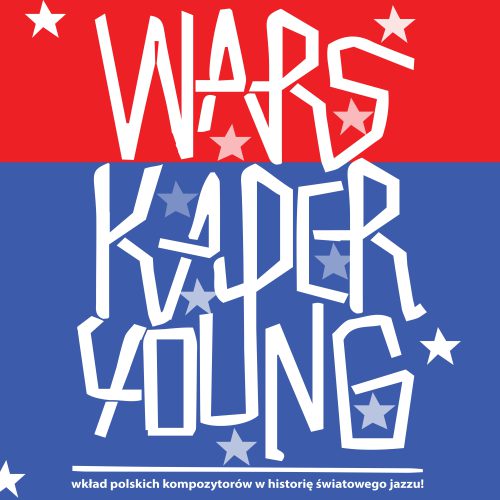 Koncert WARS, KAPER, YOUNG – Kuba Stankiewicz Trio / Tercet Kamili Drabek