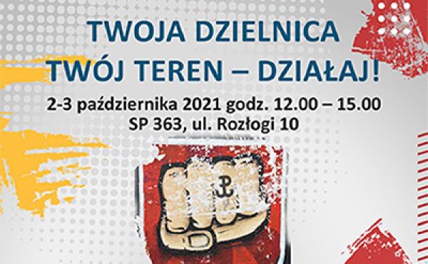 Warsztaty Integrujące Społeczność Lokalną “Twoja Dzielnica ? Twój Teren ? Działaj!”
