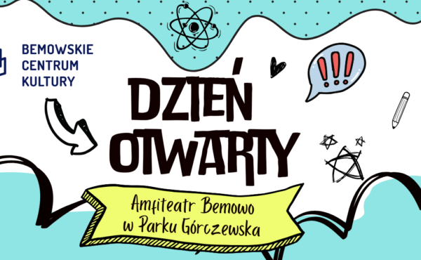 Dzień Otwarty Bemowskiego Centrum Kultury