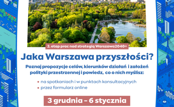 Jaka Warszawa przyszłości?  