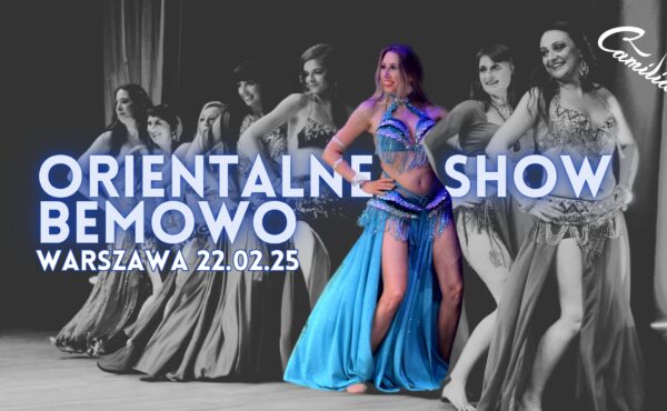 Orientalne Show Bemowo 2025 – Camilia, Rada Bogusławska i uczennice