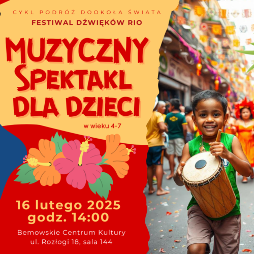 Przedstawienie muzyczno-edukacyjne dla dzieci „Festiwal dźwięków Rio” Fundacja Cultura Animi