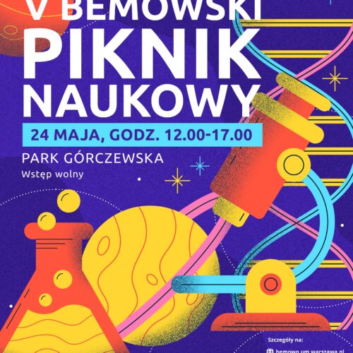 V Bemowski Piknik Naukowy – odkryj pasję do wiedzy!