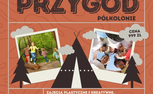 Półkolonie „Klub wakacyjnych przygód”