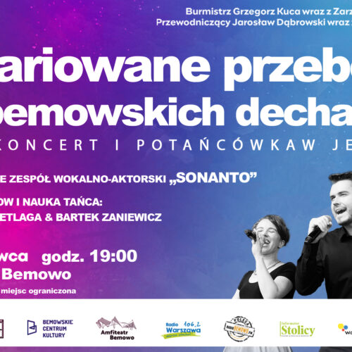 “Zwariowane przeboje na bemowskich dechach! Koncert i potańcówka w jednym!”