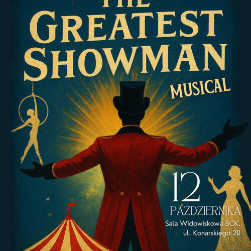 Casting do musicalu “The Greatest Showman” – zgłoszenia do grupy teatralno-muzycznej