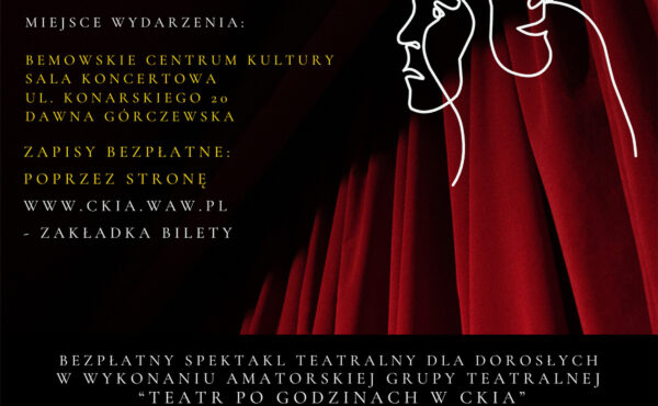 „Wizyta starszej Pani” – spektakl teatralny w wykonaniu amatorskiej grupy teatralnej „Teatr po godzinach w CKiA”