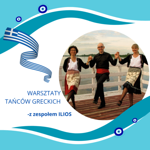 Warsztaty tańców greckich z zespołem ILIOS