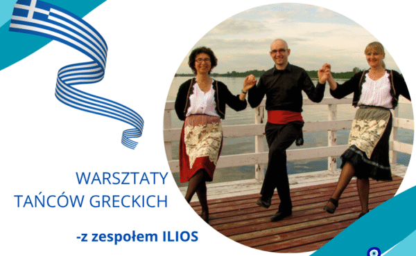 Warsztaty tańców greckich z zespołem ILIOS