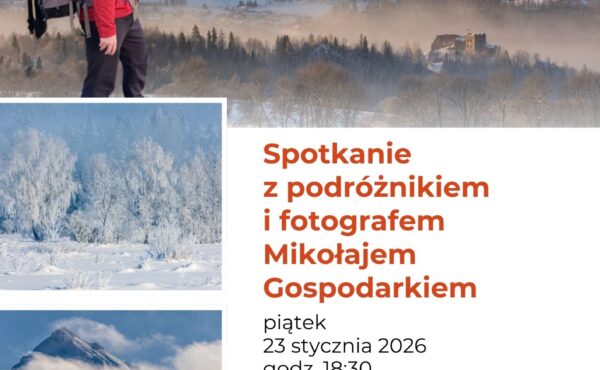“Zima w Polsce” – spotkanie z podróżnikiem Mikołajem Gospodarkiem