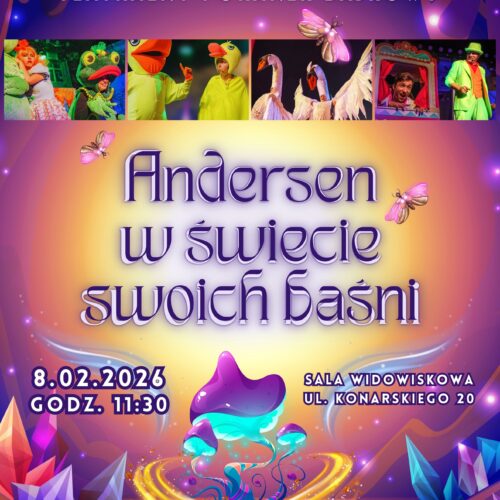 Teatralny Poranek Bajkowy “Andersen w świecie swoich baśni”