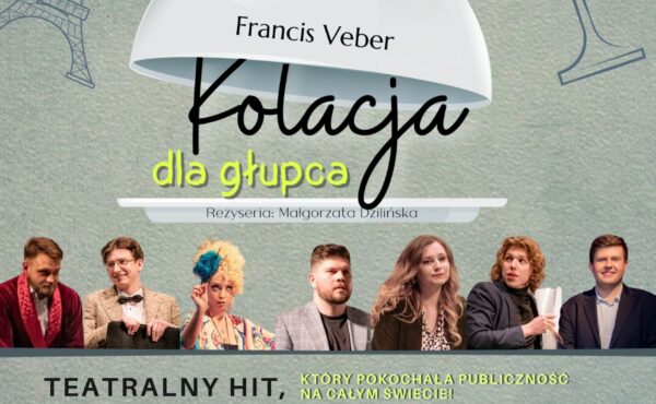 Spektakl „Kolacja dla głupca” Teatru Rozmyty Kontrast 