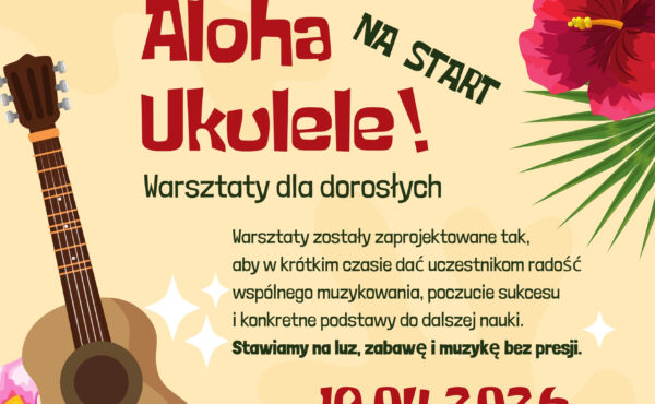 Ukulele – warsztaty dla dorosłych