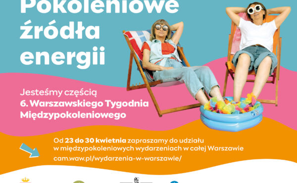 6. Warszawski Tydzień Międzypokoleniowy