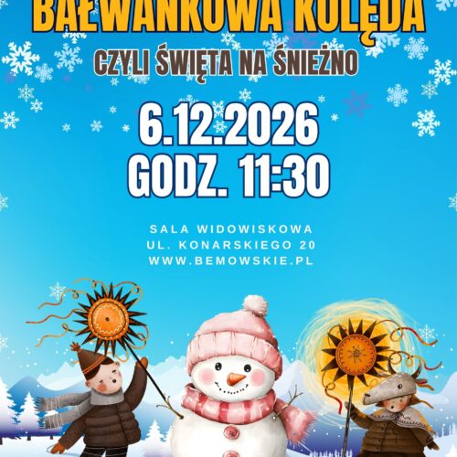 Teatralny Poranek Bajkowy “Bałwankowa kolęda, czyli święta na śnieżno”