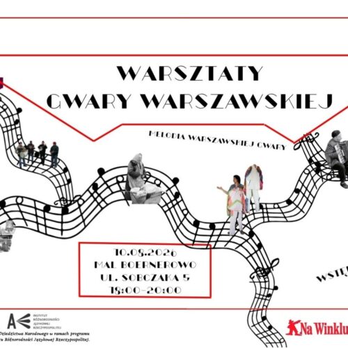„Melodia warszawskiej gwary” – warsztaty dla osób 18+